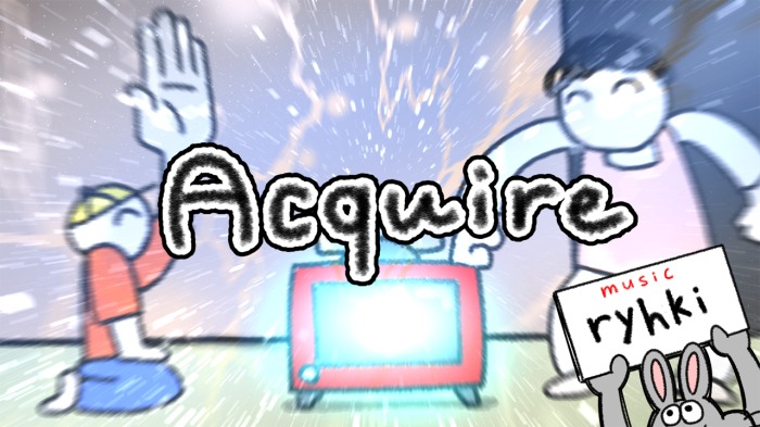 Acquire